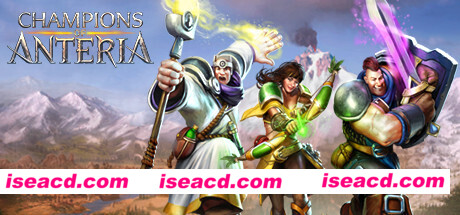 安特利亚英雄传/Champions of Anteria