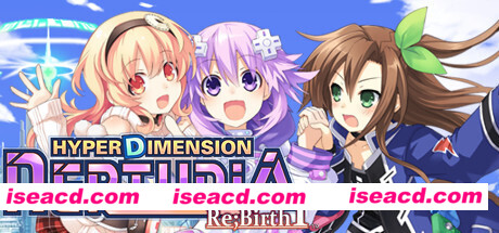 超次元海王星：重生1/Hyperdimension Neptunia Re;Birth1