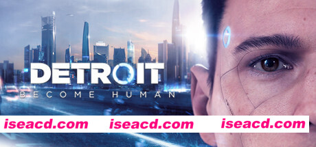 底特律：变人/化身为人/Detroit: Become Human（v28.09.2023）