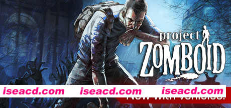 僵尸毁灭工程/Project Zomboid（v41.7）