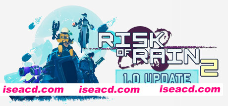 雨中冒险2/Risk of Rain 2(v1.1.0.1)