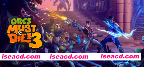 兽人必须死3/Orcs Must Die! 3(v1.1.0-整合冻眼逼人DLC)