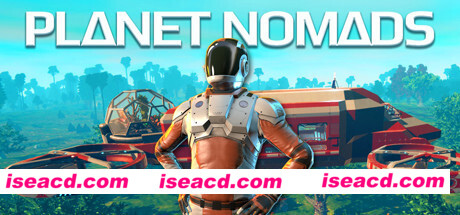 荒野星球/Planet Nomads(v1.0.7.2)