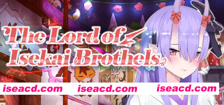 楼院之主/The Lord of Isekai Brothels（Build.9734634-1.0+DLC）