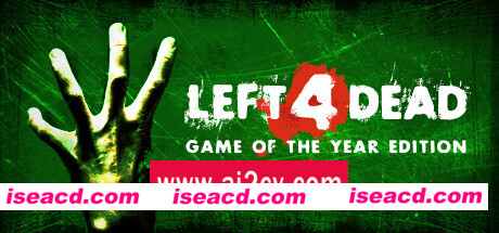 求生之路/生存之旅/Left 4 Dead