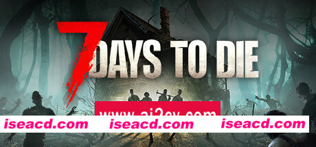 七日杀/7 Days to Die