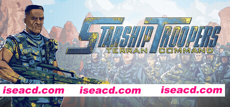 星河战队：人类指挥部/Starship Troopers: Terran Command （ v2.7.1—更新Raising Hell DLC）