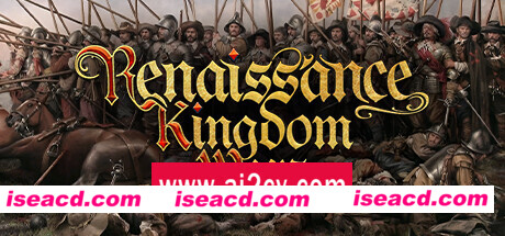文艺复兴王国战争/Renaissance Kingdom Wars