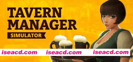 【经营SLG/中文】酒馆经理模拟器 🍻（Tavern Manager Simulator 🍻） V1.0.11 官方中文版【1.9G/更新】