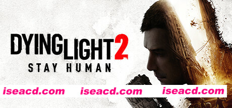 消逝的光芒2人与仁之战终极版（v1.13.0-单机网络联机）