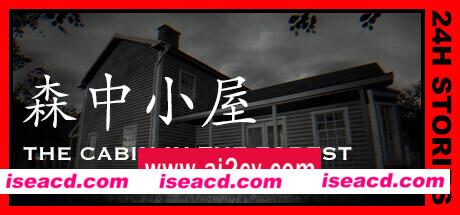 24小时故事：森中小屋/24H Stories: The Cabin In The Forest