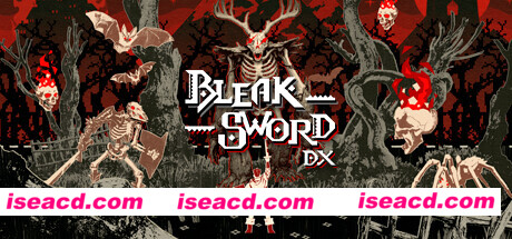 【ACT/中文/像素】荒绝之剑 DX/Bleak Sword DX v0.3072 官方中文硬盘版【500M/新作】